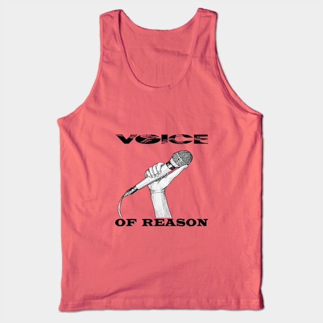 voice of reason Tank Top by sino shop